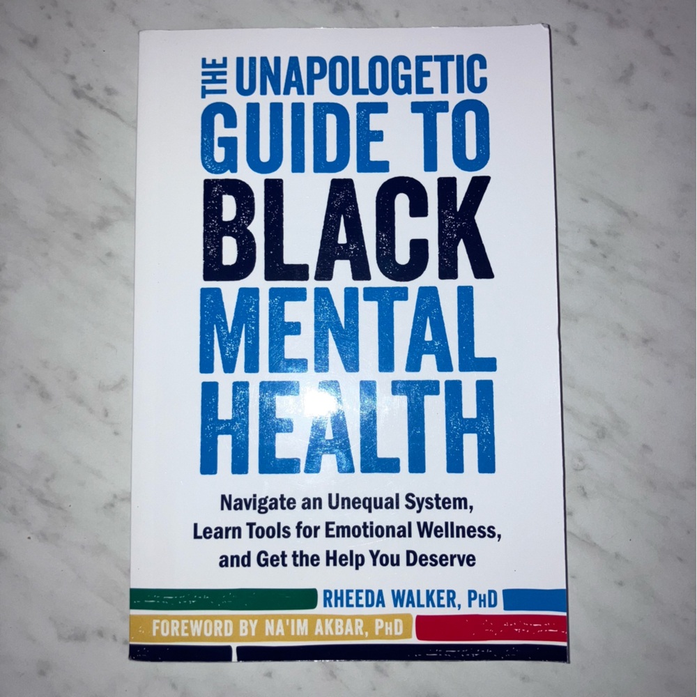 The Unapologetic Guide to Black Mental Health Book